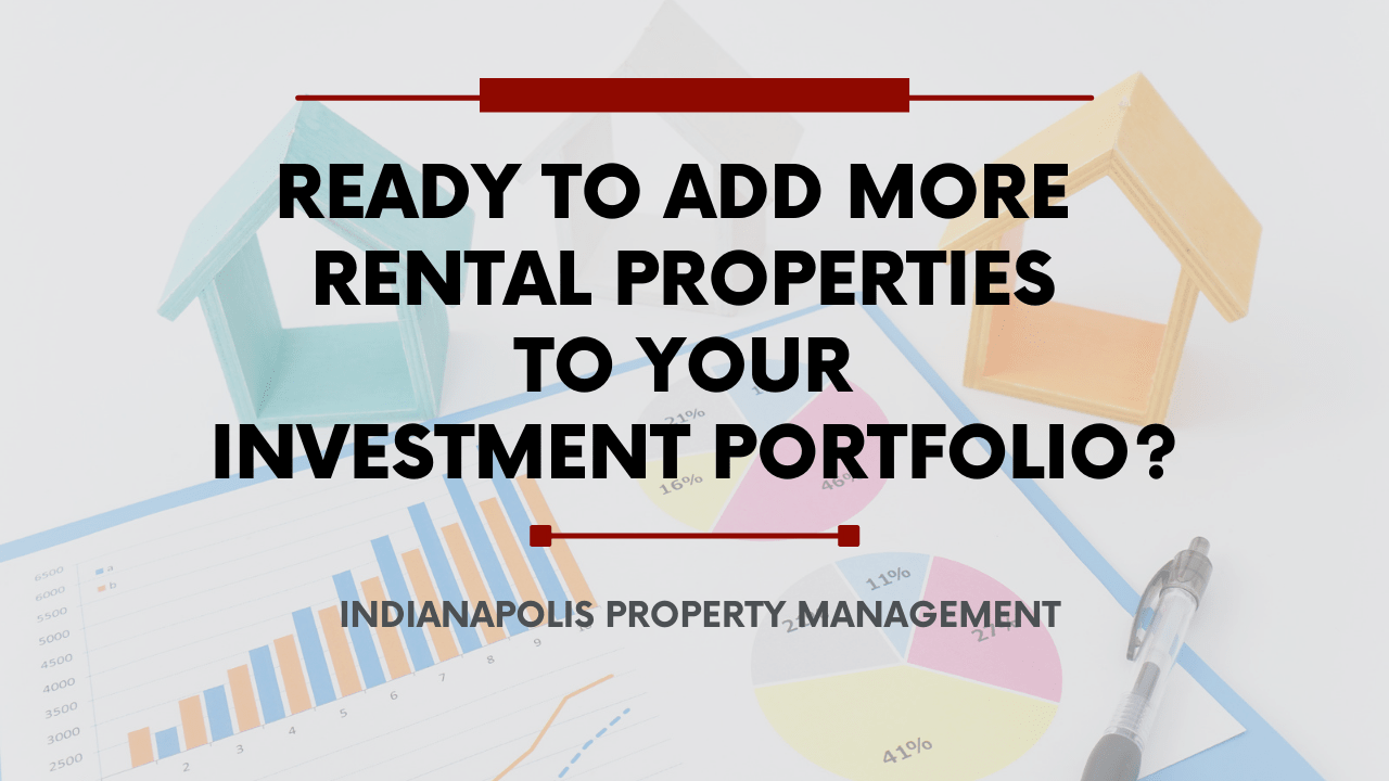 Ready to Add More Indianapolis Rental Properties to Your Investment Portfolio?